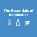 Essentials of Bioplastics